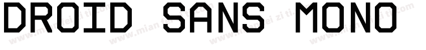 Droid Sans Mono Regu字体转换